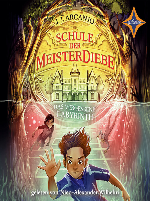 Title details for Schule der Meisterdiebe--Das vergessene Labyrinth by J.J. Arcanjo - Available